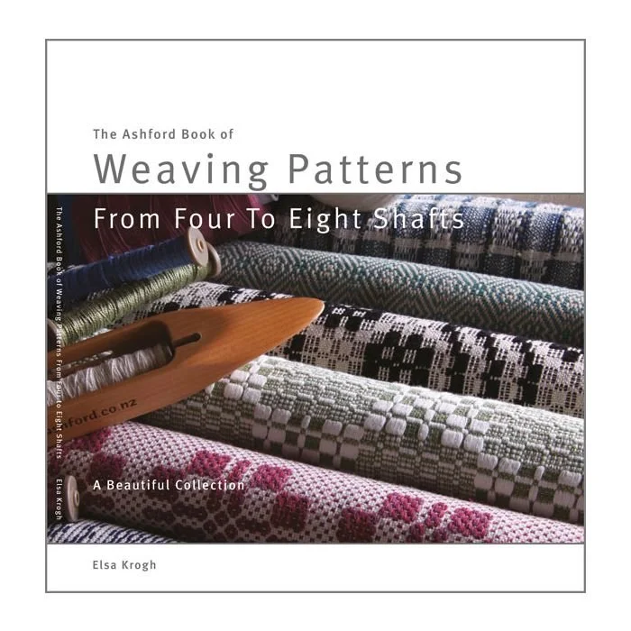 Ashford Book of Weaving Patterns 4-8 Shafts - Fiber to Yarn